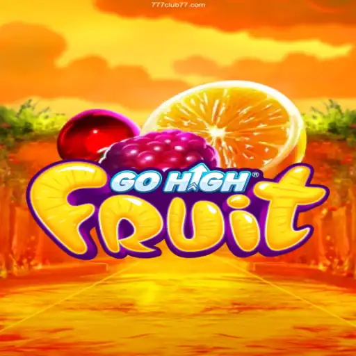 Discover the Excitement of GoHighFruit and Explore CLUB77.com